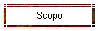 Scopo