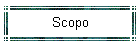 Scopo